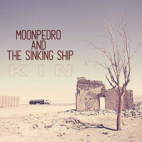 Moonpedro & The Sinking Ship - Kin ((Vinyl))