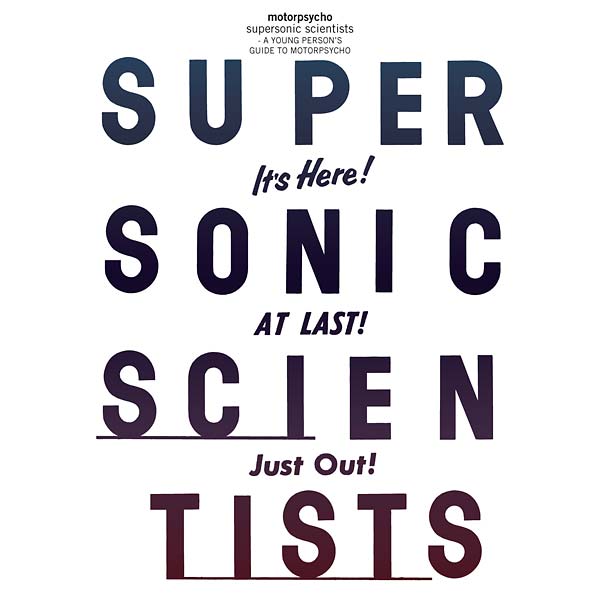 MOTORPSYCHO - Supersonic Scientists: A Young Person's Guide to Motorpsycho ((CD))