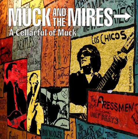 Muck and the Mires - A Cellarful of Muck ((CD))