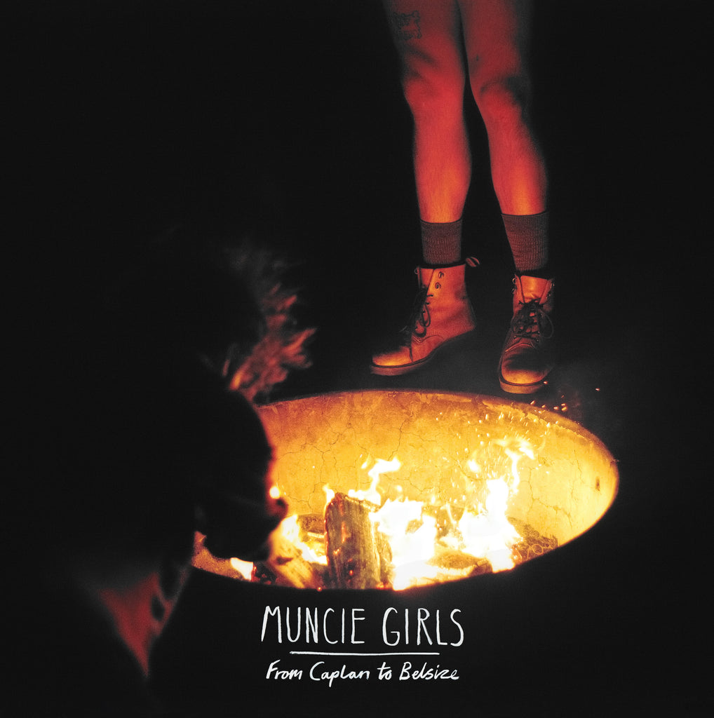 Muncie Girls - From Caplan to Belsize ((Vinyl))