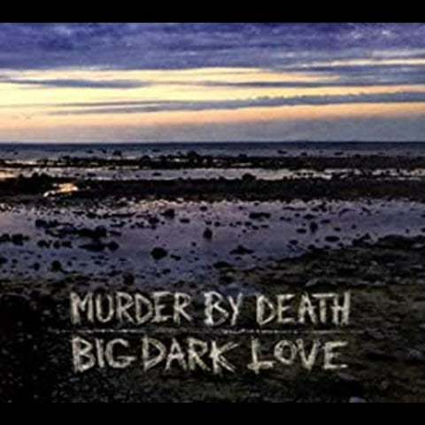 Murder By Death - Big Dark Love ((CD))