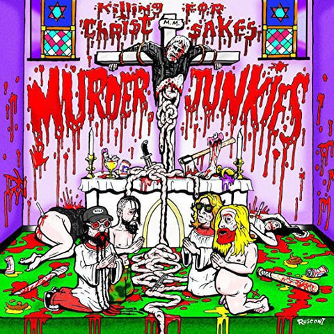 Murder Junkies - Killing for Christ Sakes ((Vinyl))
