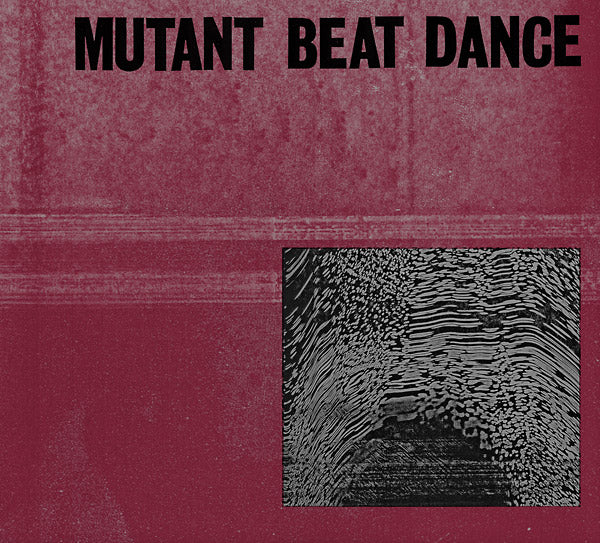 MUTANT BEAT DANCE - Mutant Beat Dance ((CD))