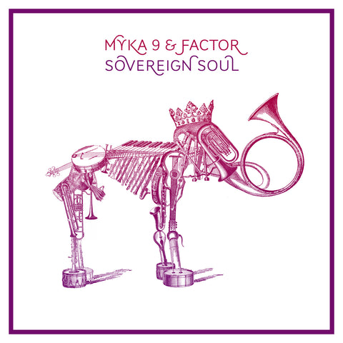 Myka 9 & Factor - Sovereign Soul ((Vinyl))