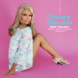 Nancy Sinatra - Keep Walkin': Singles, Demos & Rarities 1965-1978 (Booklet, Gatefold LP Jacket) (2 Lp's) ((Vinyl))