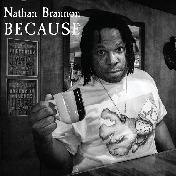 Nathan Brannon - Because ((CD))