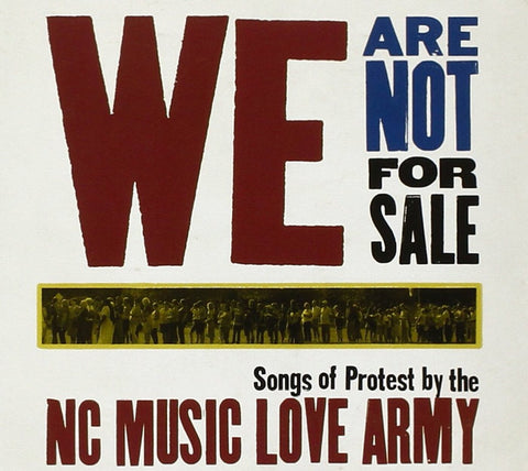 NC Music Love Army - We Are Not For Sale ((CD))