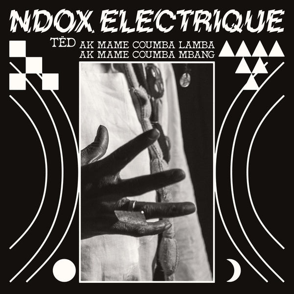 NDOX ELECTRIQUE - Tedd ak Mame Coumba Lamba ak Mame Coumba Mbang ((Vinyl))
