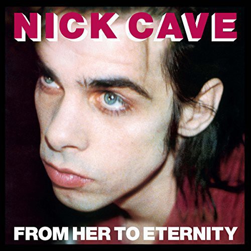 Nick Cave & the Bad Seeds - From Her to Eternity ((Vinyl))