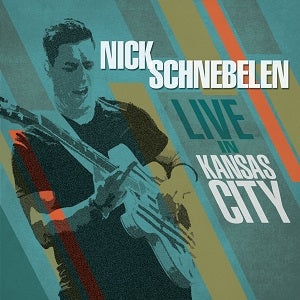 Nick Schnebelen - Live In Kansas City ((CD))