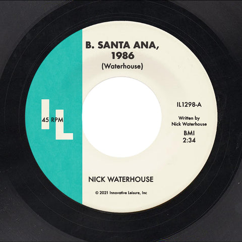 Nick Waterhouse - B. Santa Ana b/w Pushing Too Hard ((Vinyl))