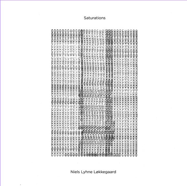NIELS LYHNE LOKKEGAARD - Saturations ((Vinyl))