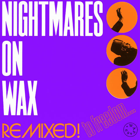 NIGHTMARES ON WAX - Remixed! To Freedom... ((Vinyl))
