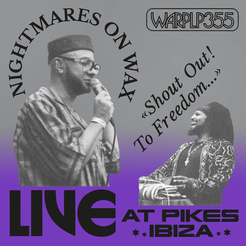 NIGHTMARES ON WAX - Shout Out! To Freedom‚Ä¶ (Live at Pikes Ibiza) ((Vinyl))