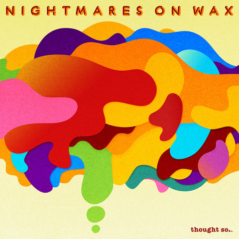 NIGHTMARES ON WAX - Thought So... ((CD))