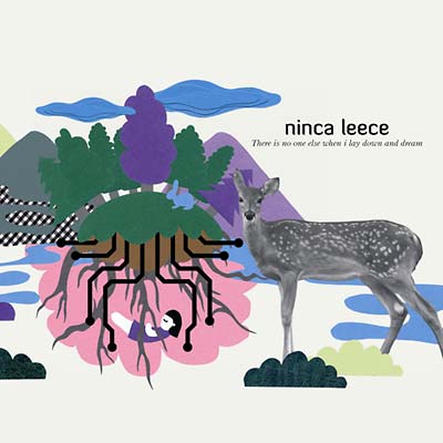 NINCA LEECE - There Is No One Else When I Lay Down And Dream ((CD))