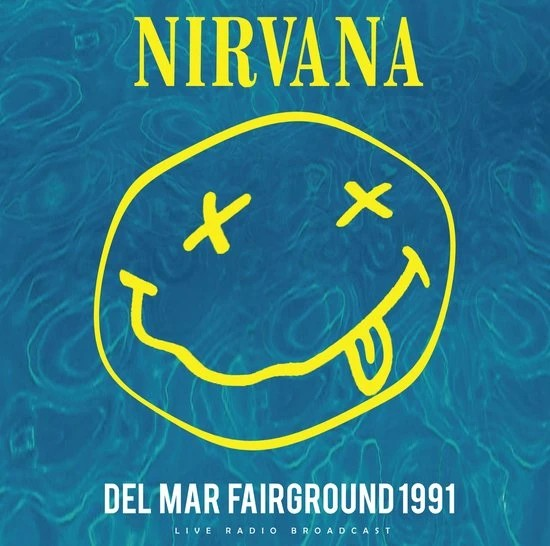 Nirvana - Del Mar Fairground 1991 [Import] ((Vinyl))