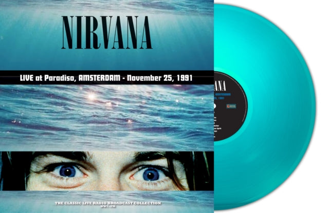 Nirvana - Live at Paradiso, Amsterdam - November 25, 1991 (180 Gram Turquoise Vinyl) [Import] ((Vinyl))