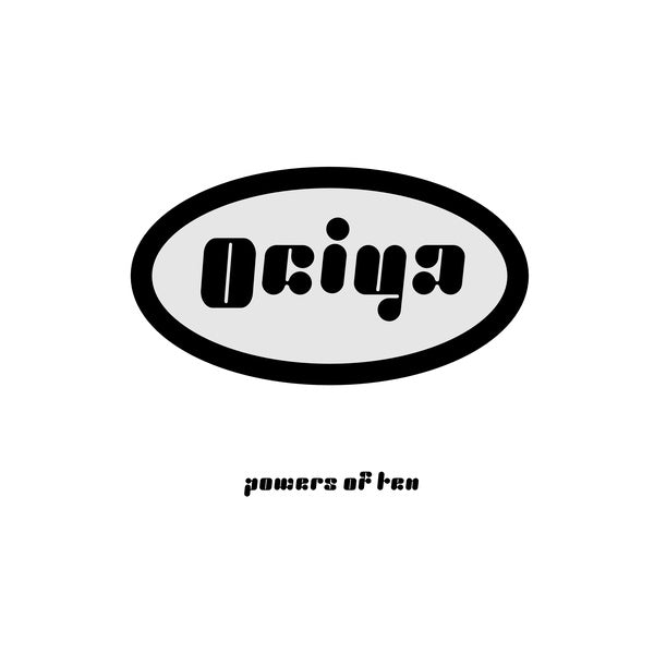 OCIYA AKA PATRICIA & TIN MAN - Powers Of Ten ((Vinyl))