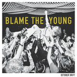 October Drift - Blame The Young (Clear Vinyl, 180 Gram Vinyl) ((Vinyl))