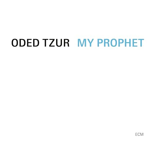 Oded Tzur - My Prophet ((CD))