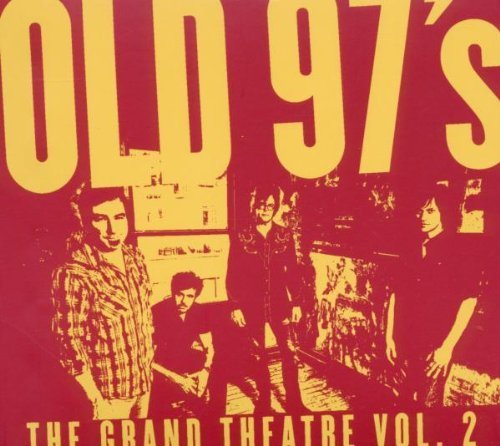 Old 97's - The Grand Theatre Volume Two ((CD))