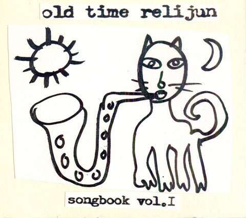 Old Time Relijun - Songbook, Volume One ((CD))
