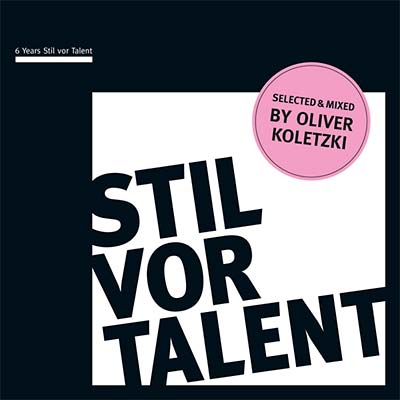 OLIVER KOLETZKI - 6 Years Stil Vor Talent ((CD))
