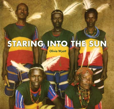OLIVIA WYATT - Staring Into The Sun ((DVD))