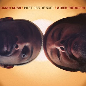 Omar & Adam Rudolph Sosa - Picture Of Soul ((CD))