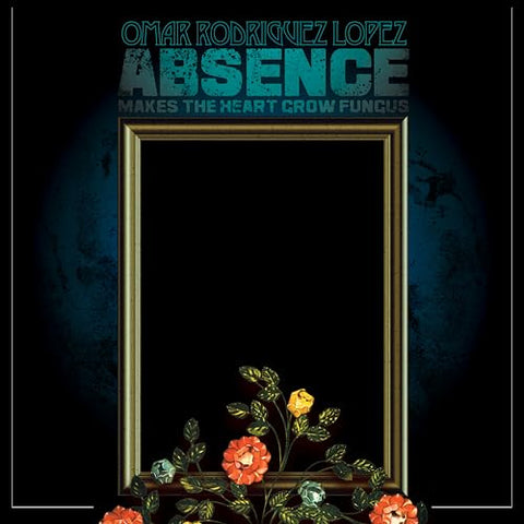 Omar Rodríguez-López - Absence Makes The Heart Grow Fungus ((Vinyl))