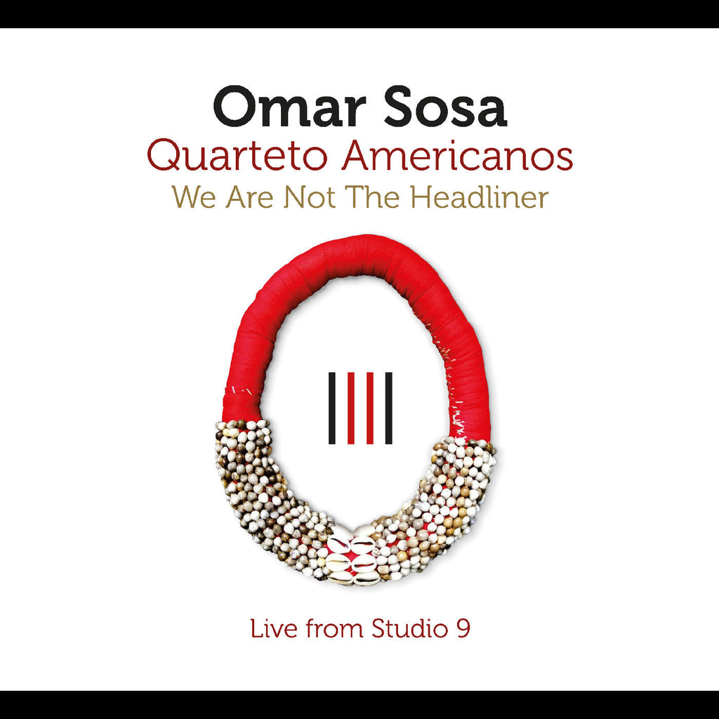 Omar Sosa - We Are Not The Headliner ((CD))
