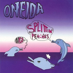 Oneida - Nice / Splittin Peaches EP ((CD))