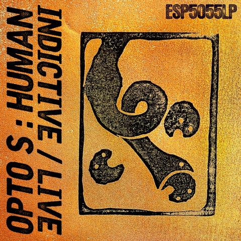 Opto S - Human Indictive / Live ((Vinyl))
