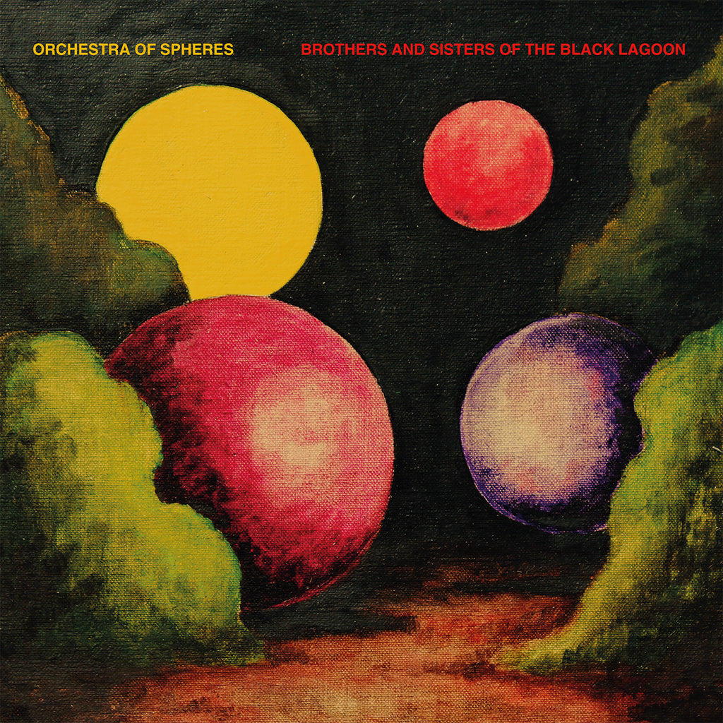 Orchestra Of Spheres - Brothers And Sisters Of The Black Lagoon ((CD))