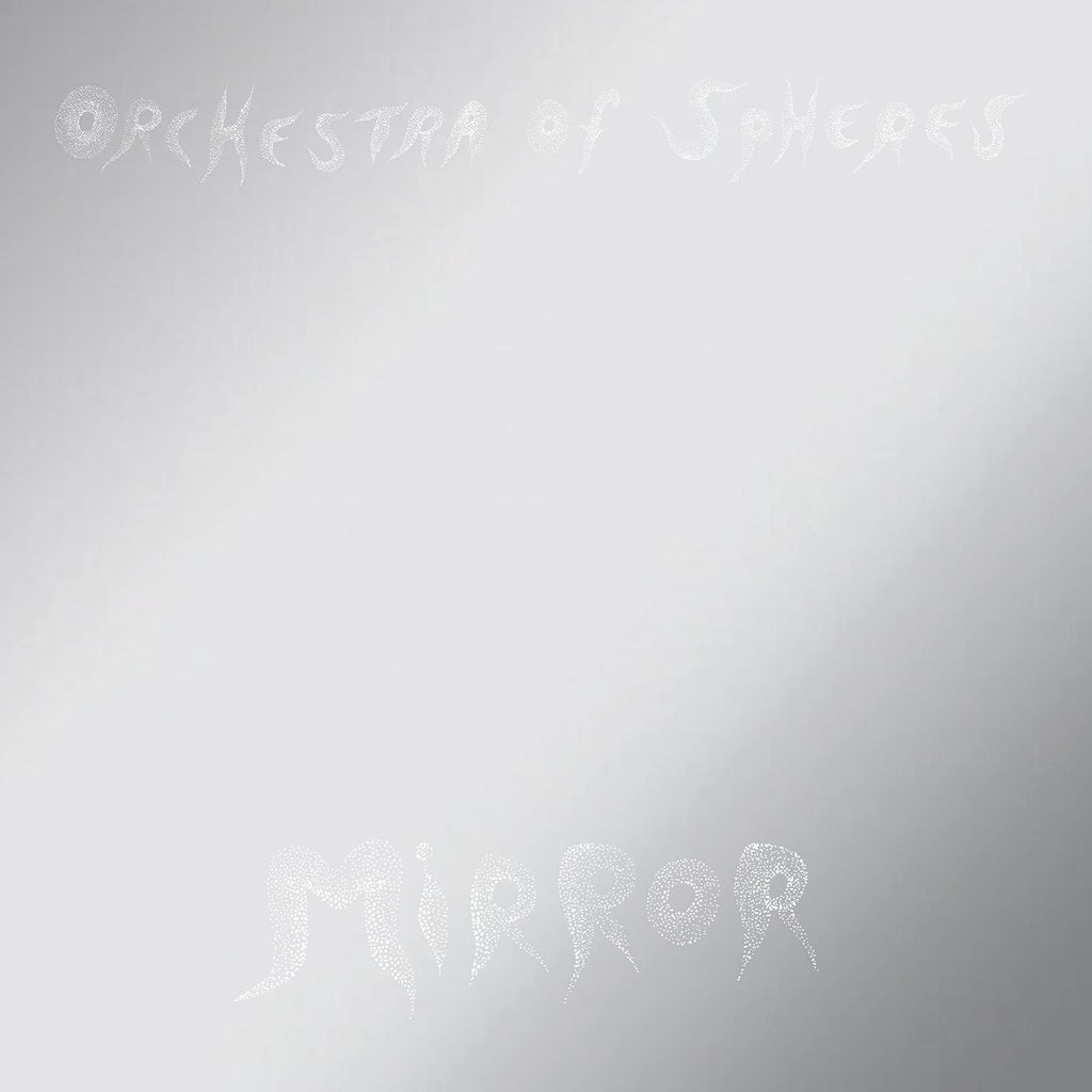 Orchestra Of Spheres - Mirror ((Vinyl))