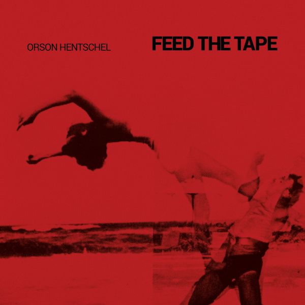 Orson Hentschel - Feed The Tape ((CD))