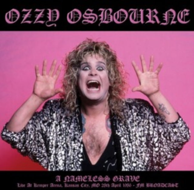 Ozzy Osbourne - A Nameless Grave: Kansas City M.O. April 28th, 1986 [Import] ((Vinyl))