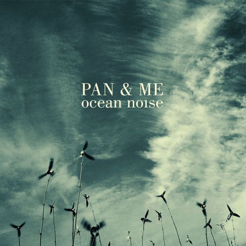 Pan & Me - Ocean Noise ((CD))