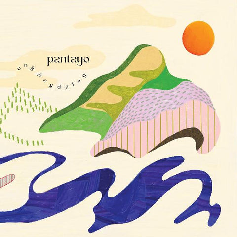 Pantayo - Ang Pagdaloy ((Vinyl))