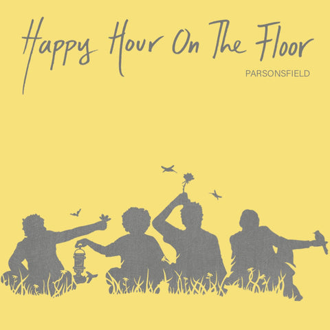 Parsonsfield - Happy Hour On The Floor ((Vinyl))