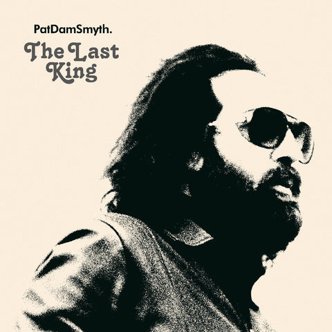 Pat Dam Smyth - The Last King ((Vinyl))