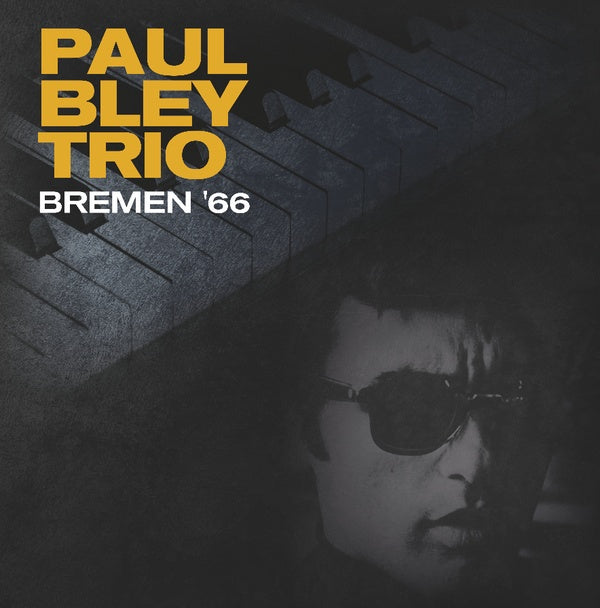 PAUL BLEY TRIO - Bremen '66 ((Vinyl))