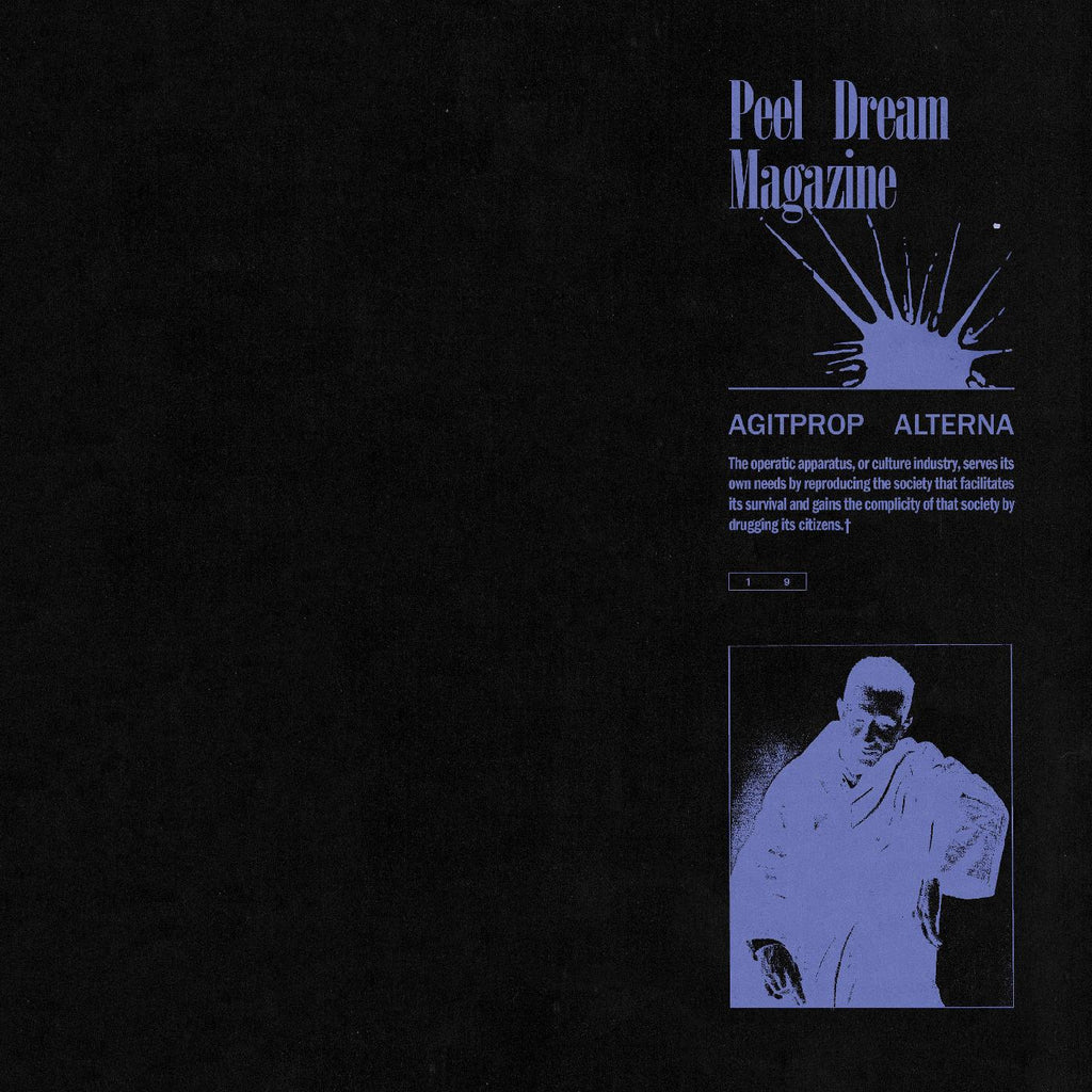 Peel Dream Magazine - Agitprop Alterna ((Vinyl))