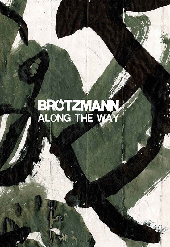 Peter Brotzmann - Along The Way ((Book))