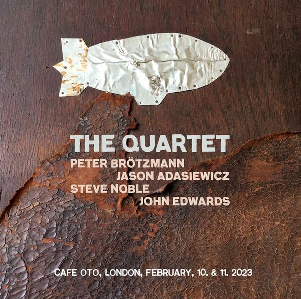 Peter Brotzmann/John Edwards/Steve Noble/Jason Ada - The Quartet ((Vinyl))