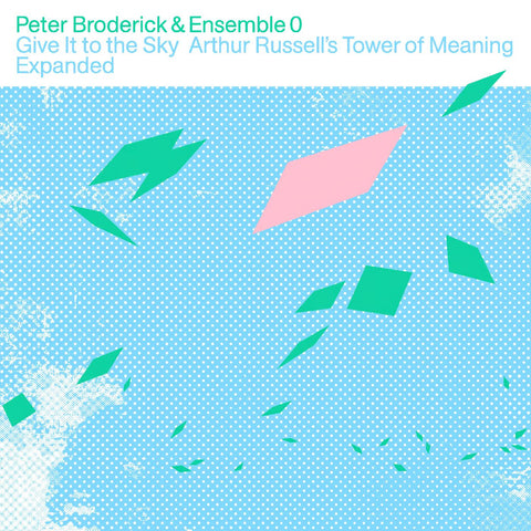 Peter & Ensemble 0 Broderick - Give It to the Sky: Arthur Russells Tower of Meaning Expanded (CLEAR VINYL) ((Vinyl))