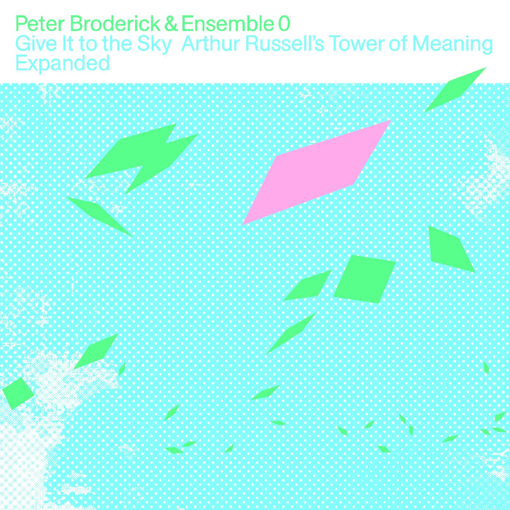 Peter & Ensemble 0 Broderick - Give It to the Sky: Arthur Russells Tower of Meaning Expanded ((CD))