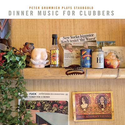 PETER GRUMMICH - Dinner Music For Clubbers: Peter Grummich Plays Staubgold ((CD))