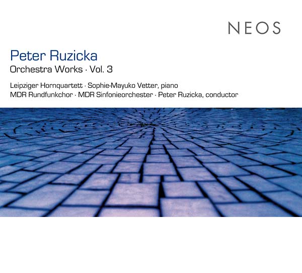 PETER RUZICKA - Orchestra Works Vol. 3 ((CD))